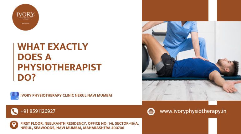 What Exactly Does A Physiotherapist Do?